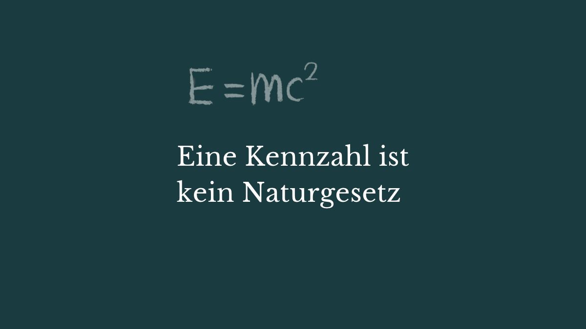 Eine Kennzahl, die niemand hinterfragte